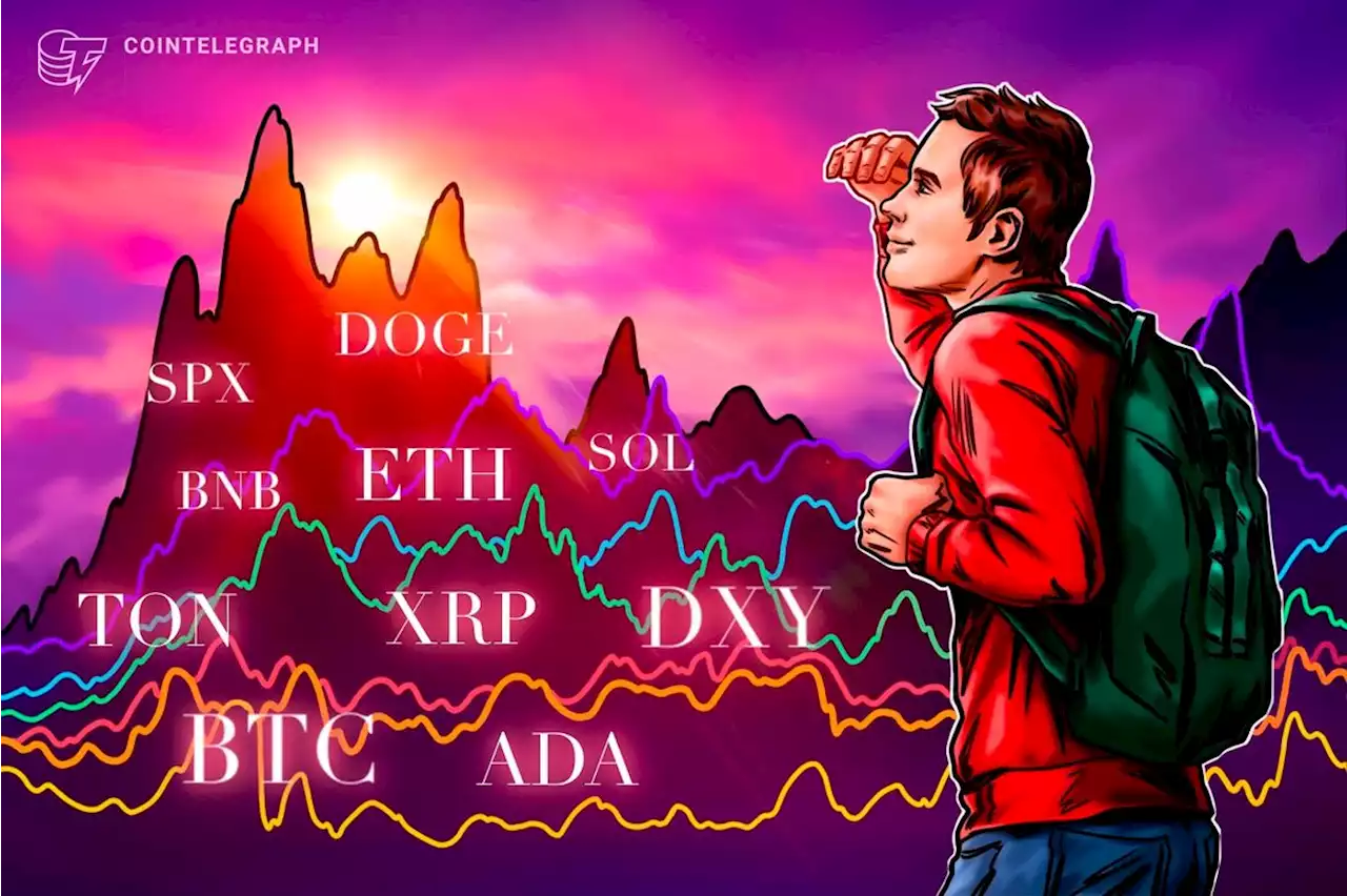 Price analysis 9/18: SPX, DXY, BTC, ETH, BNB, XRP, ADA, DOGE, TON, SOL