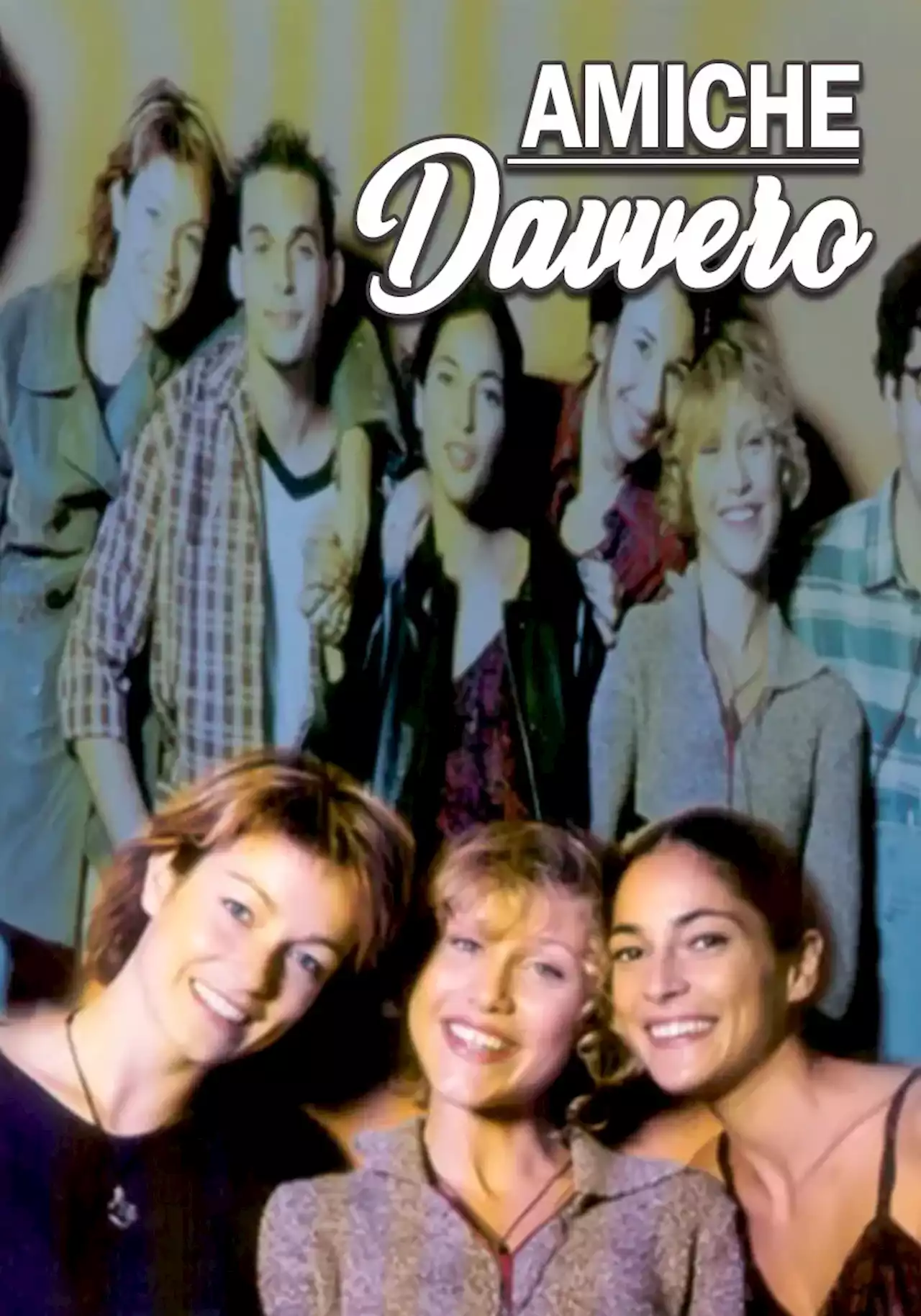 Amiche davvero!! - Film (1998)