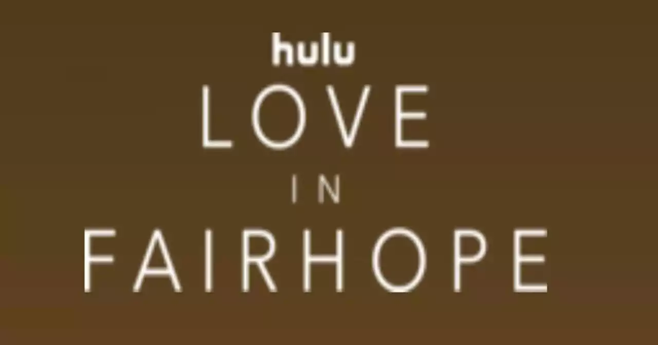 Love in Fairhope Season 1 Episode 1 Release Date & Time on Hulu