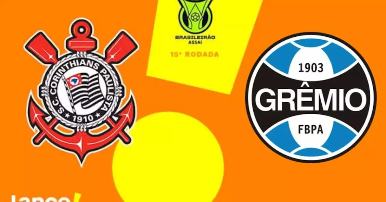 Corinthians x Grêmio: onde assistir ao vivo, horário e escalações do jogo pelo Brasileirão