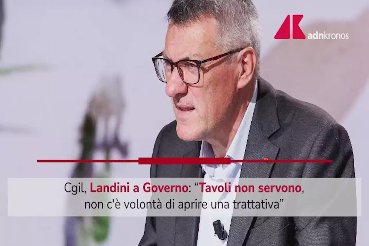 Cgil: 'Tavoli non servono, governo non vuole aprire trattativa'