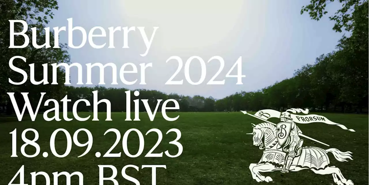 Live da Londra, la sfilata Burberry Estate 2024