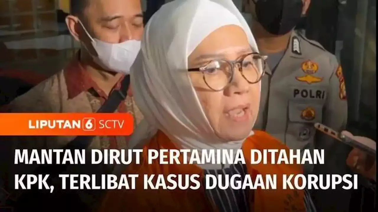 Video Dugaan Korupsi Eks Dirut Pertamina Karen Agustiawan Rugikan