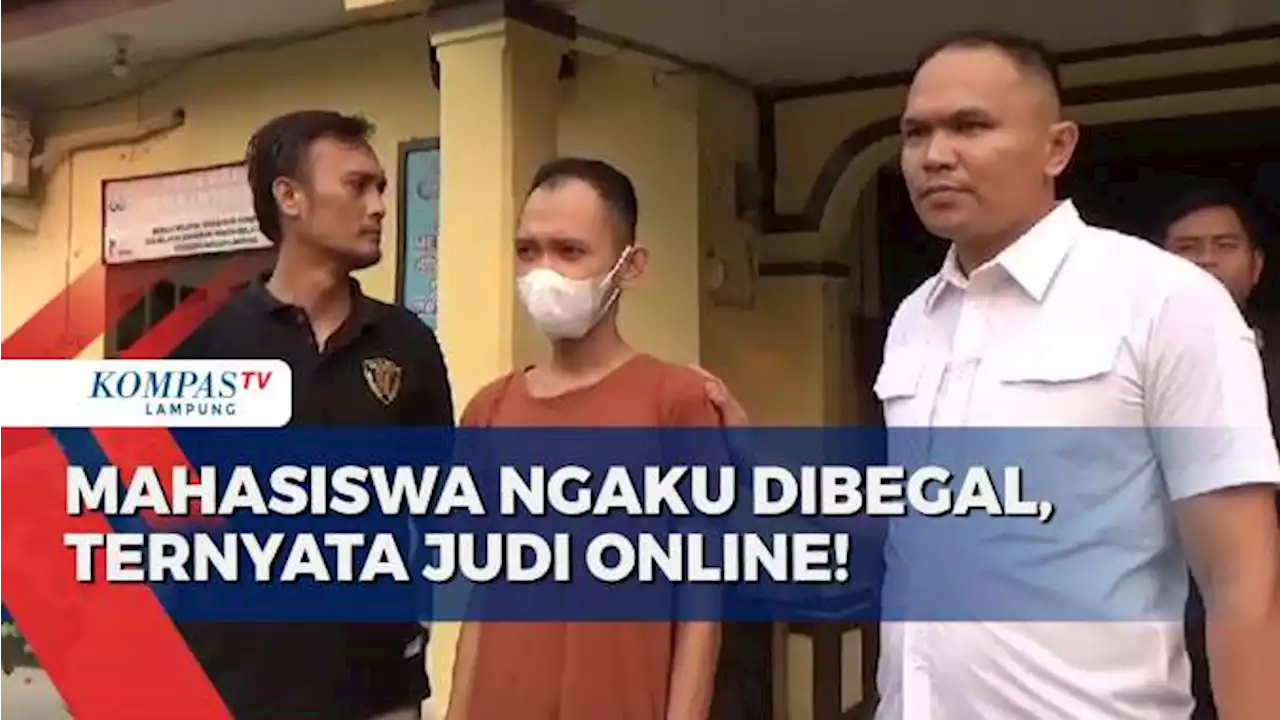 Kecanduan Judi Online, Mahasiswa Buat Laporan Palsu Korban Begal