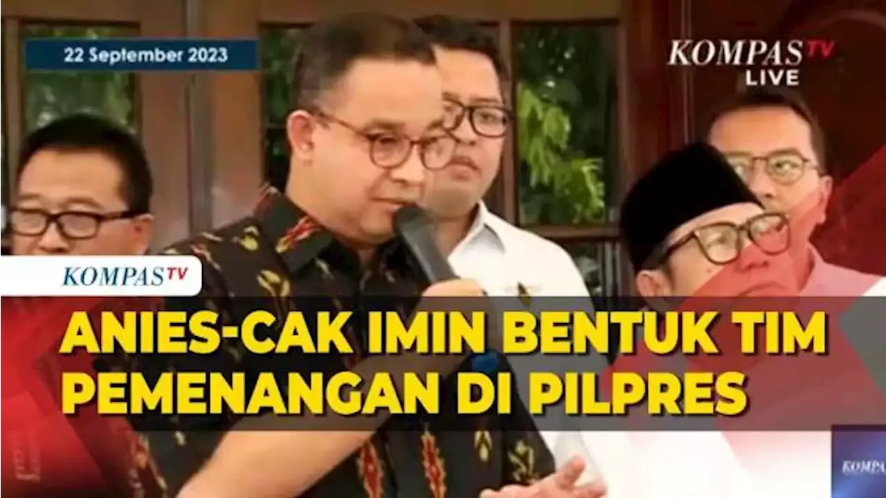 [FULL] Anies Dan Cak Imin Ungkap Langkah Tim Pemenangan Koalisi ...