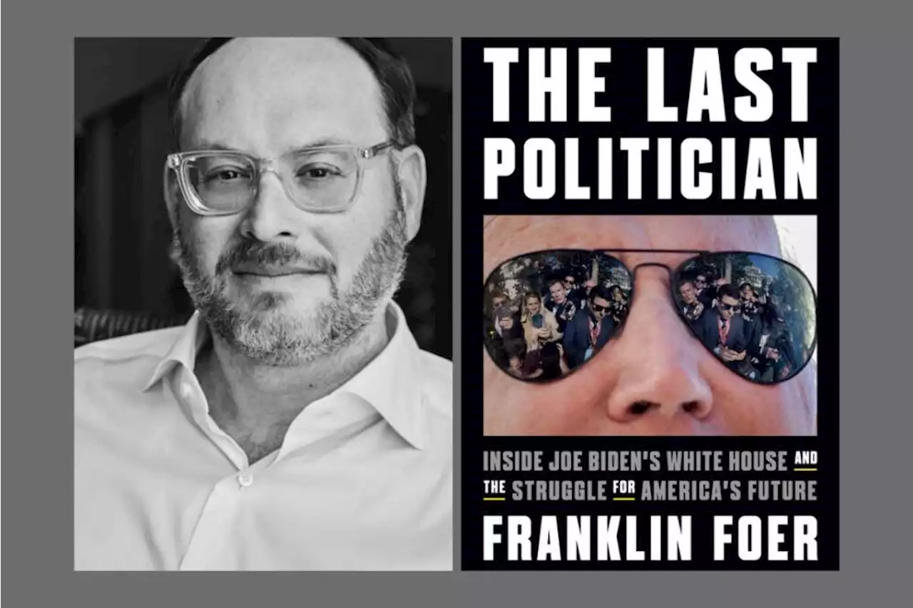 The Last Politician: The Atlantic's Franklin Foer on Joe Biden’s White House