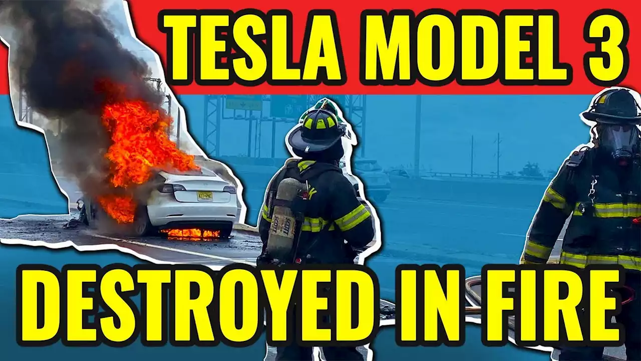 Tesla Model 3 Fire After Hitting Debris Highlights Potential Dangers