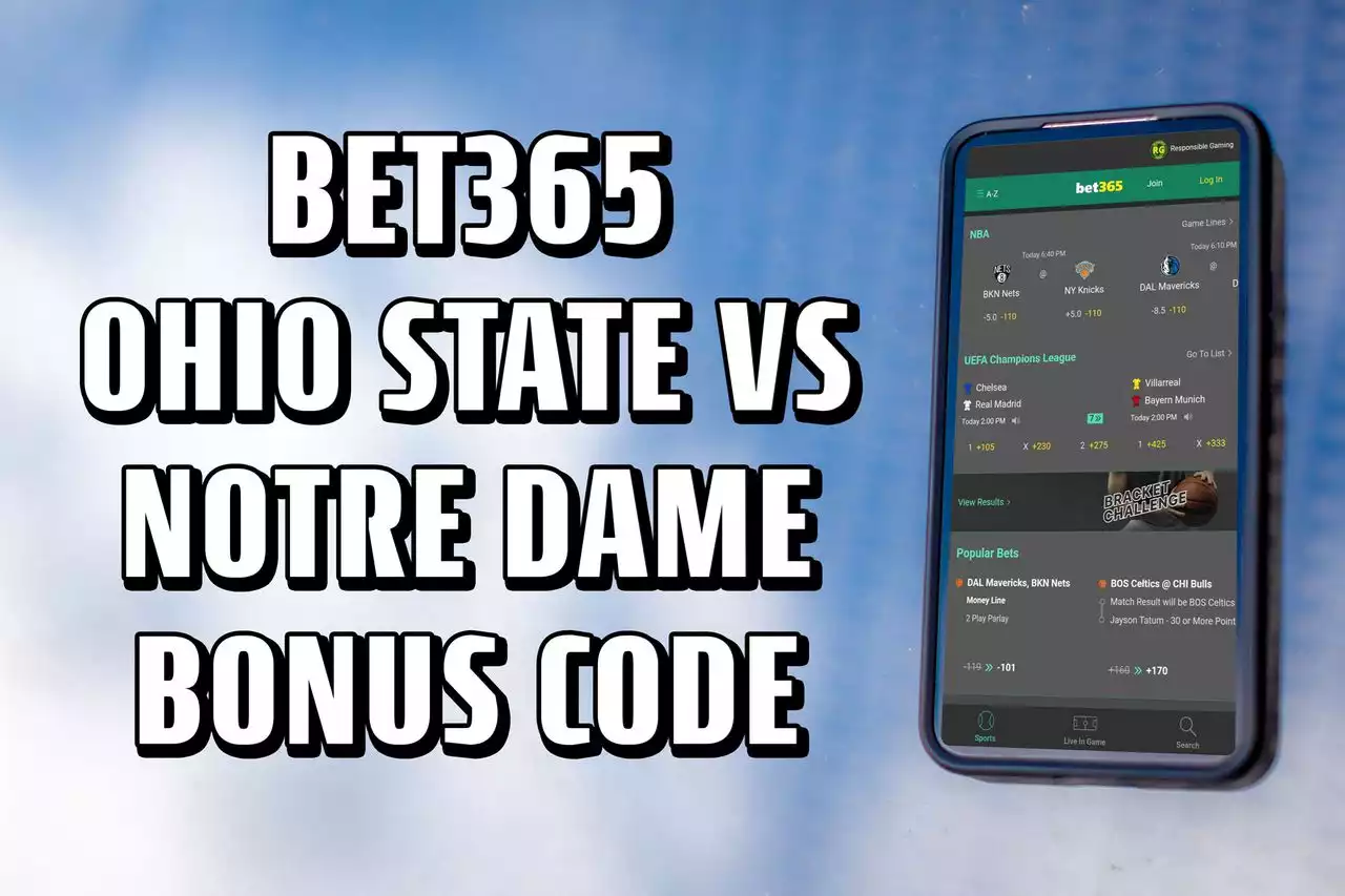 Bet365 bonus code for Ohio State-Notre Dame scores $365 bonus