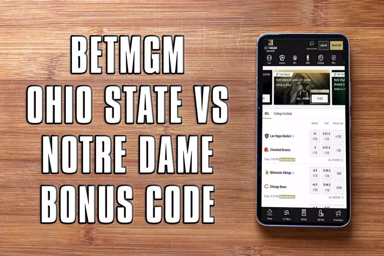 BetMGM bonus code: Ohio State-Notre Dame $1,500 first bet offer