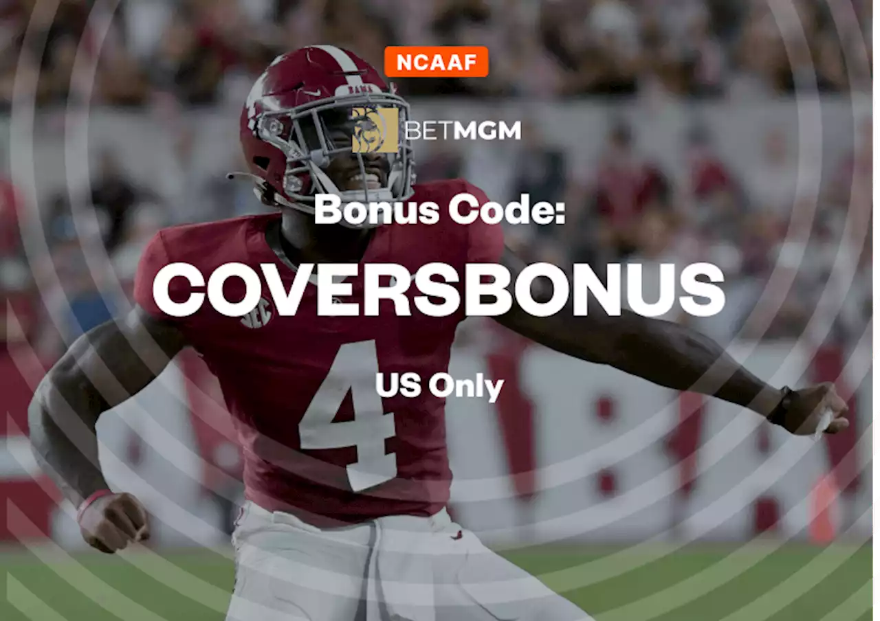 BetMGM Bonus Code: Use COVERSBONUS to Claim up to $1,500 in Bonus Bets For Your College Football Bet