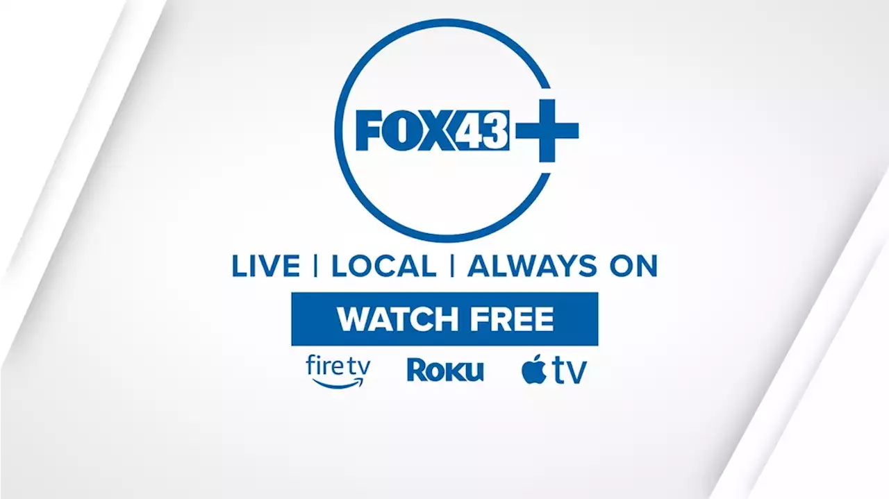 How to watch FOX43+ on streaming platforms