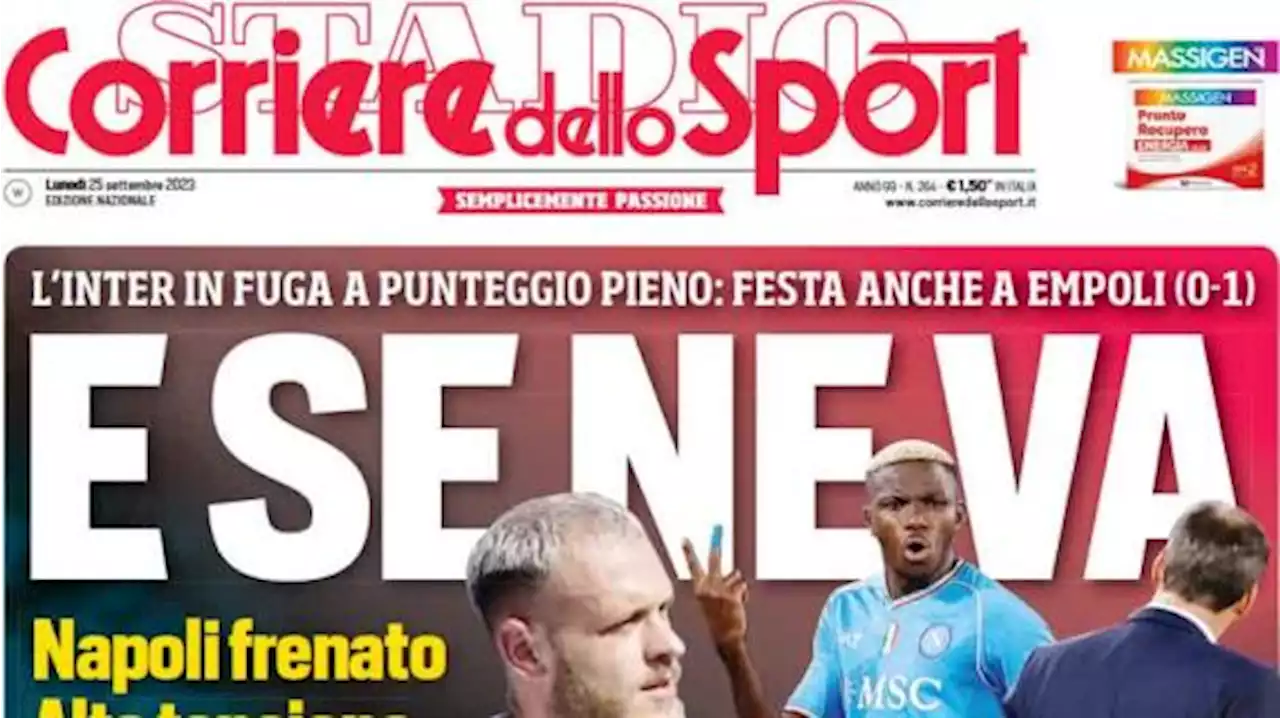 Il Corriere dello Sport intitola: 'E se ne va', Inter capolista in fuga ad Empoli