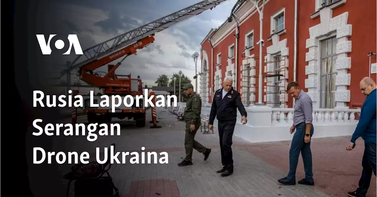 Rusia Laporkan Serangan Drone Ukraina