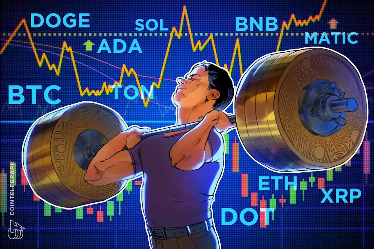 Price analysis 9/27: BTC, ETH, BNB, XRP, ADA, DOGE, SOL, TON, DOT, MATIC