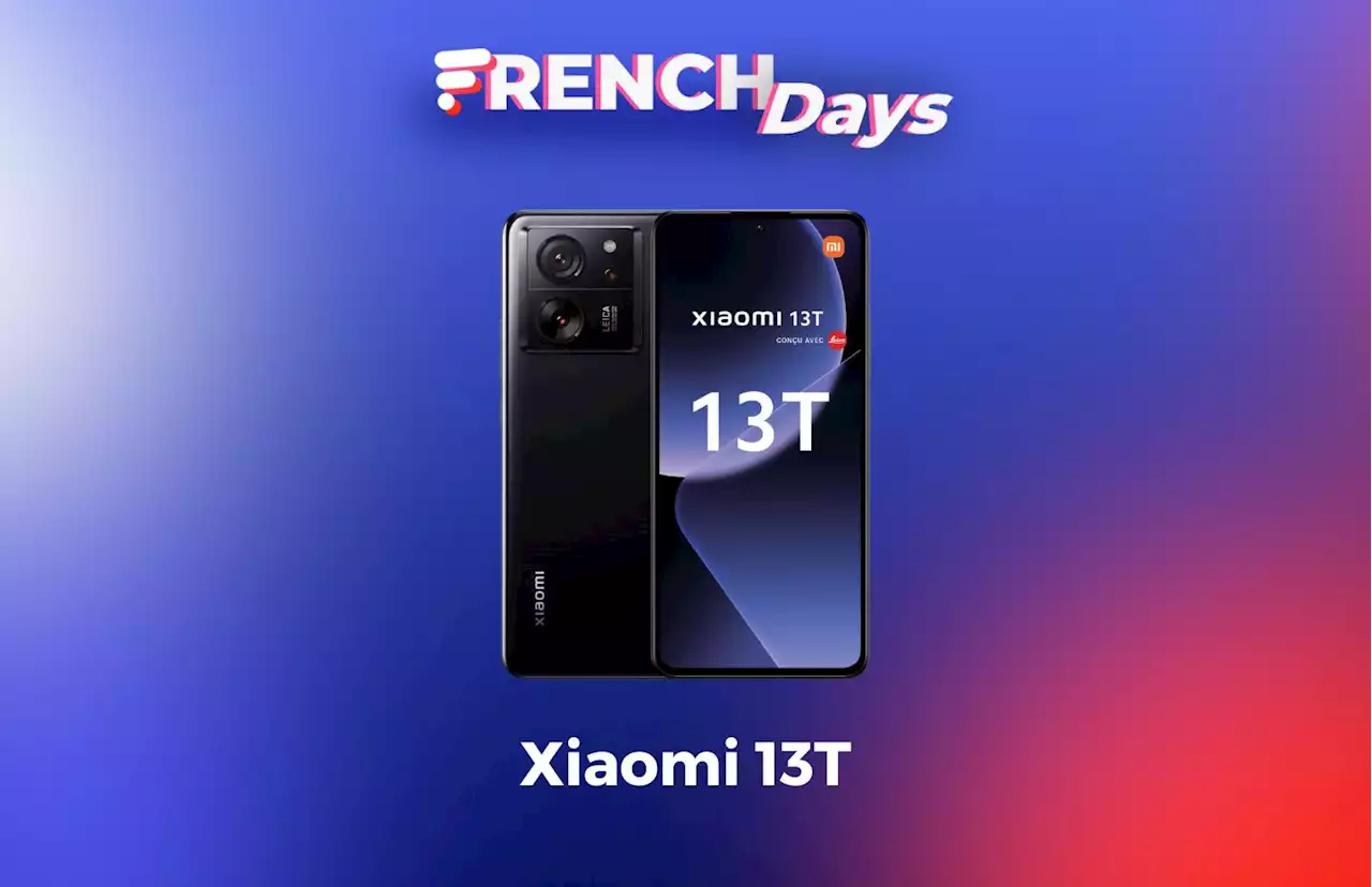 French Days : le tout nouveau Xiaomi 13T profite déjà de 200 € de réduction