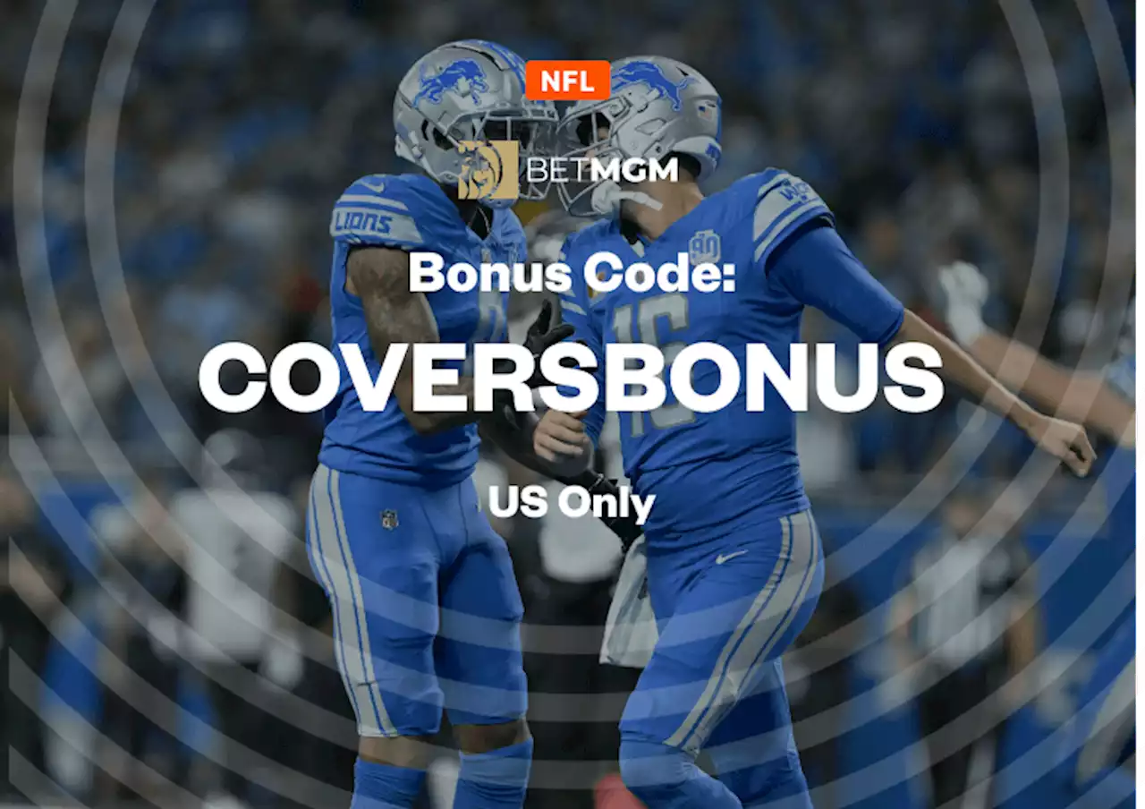 BetMGM Bonus Code: Get Up To $1,500 in Bonus Bets Back If Your Lions vs Packers Bet Loses