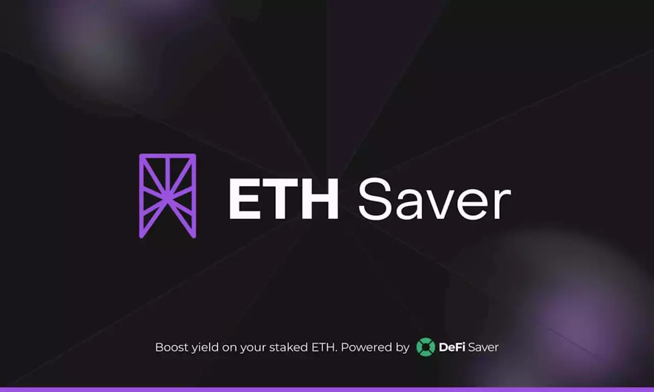 DeFi Saver Unveils ETH Saver: The Premier Non-Custodial App for Leveraged ETH Staking