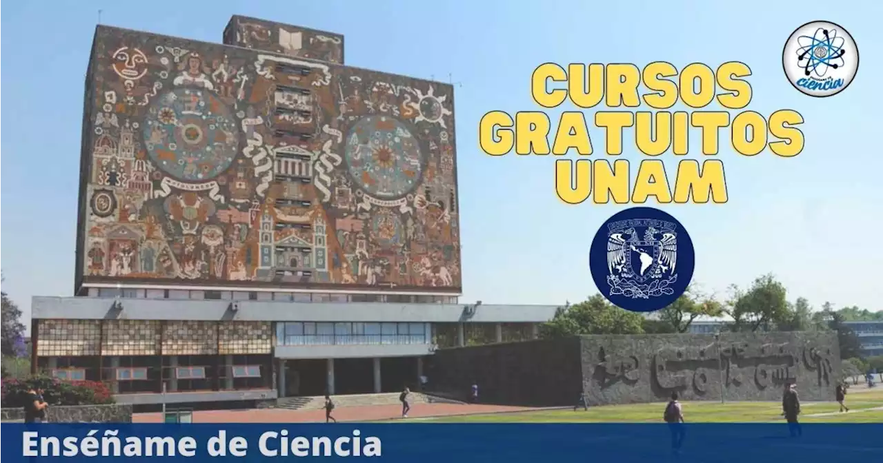 La UNAM lanza cursos GRATUITOS en línea con CERTIFICACIÓN oficial