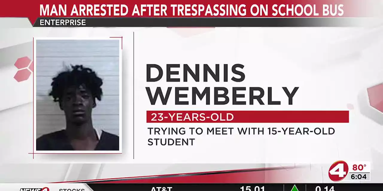 Man arrested after trespassing on Enterprise school bus