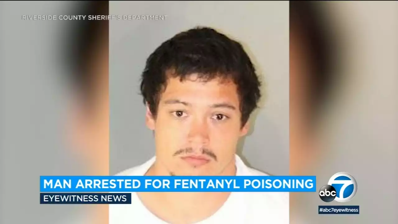 Jurupa Valley man accused of fentanyl poisoning; arrested on suspicion of murder