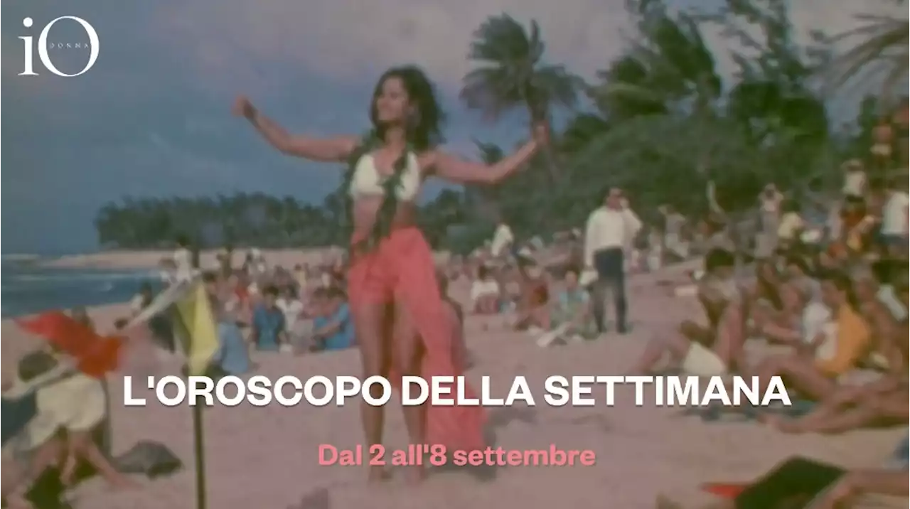 L'oroscopo della settimana dal 2 all'8 settembre, in video