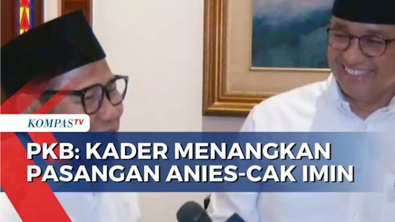 Usai Bersatunya PKB dan Nasdem, PKB Minta Kadernya Menangkan Pasangan Anies-Cak Imin