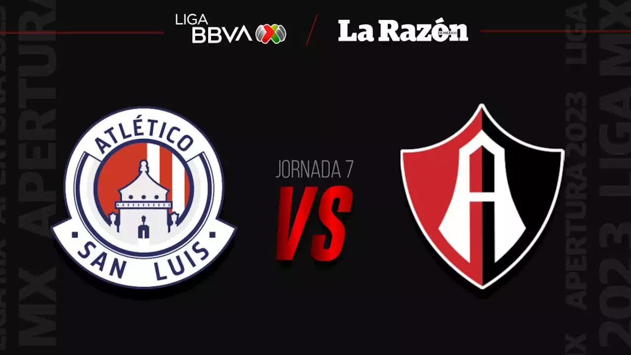 Atlético San Luis vs Atlas: Hora y en qué canal pasan EN VIVO el partido de la Jornada 7 del Apertura 2023 de la Liga MX