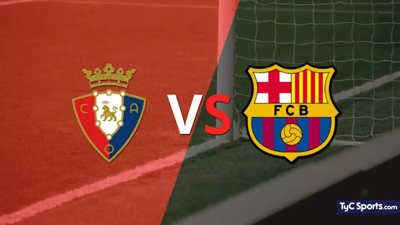 Osasuna vs. Barcelona en vivo: cómo verlo, horario y TV