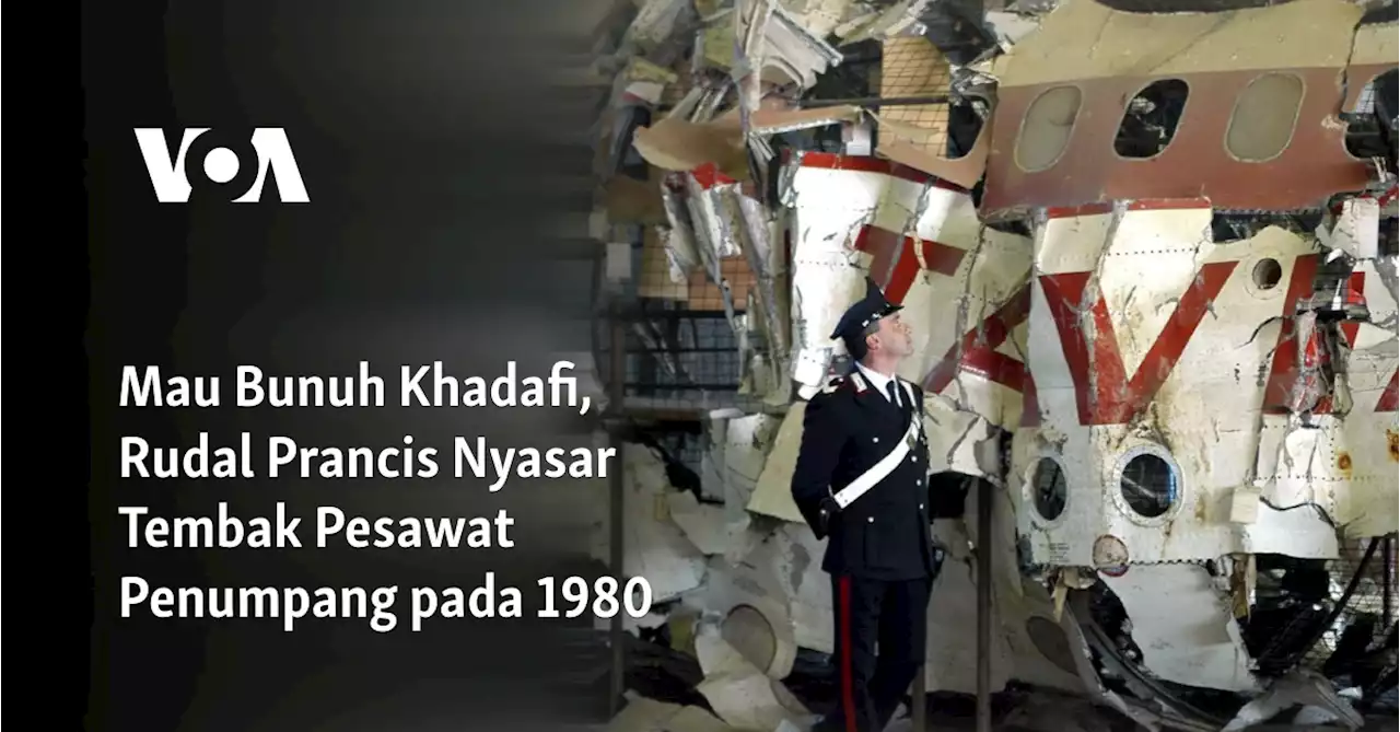 Mau Bunuh Khadafi, Rudal Prancis 'Nyasar' Tembak Pesawat Penumpang pada 1980