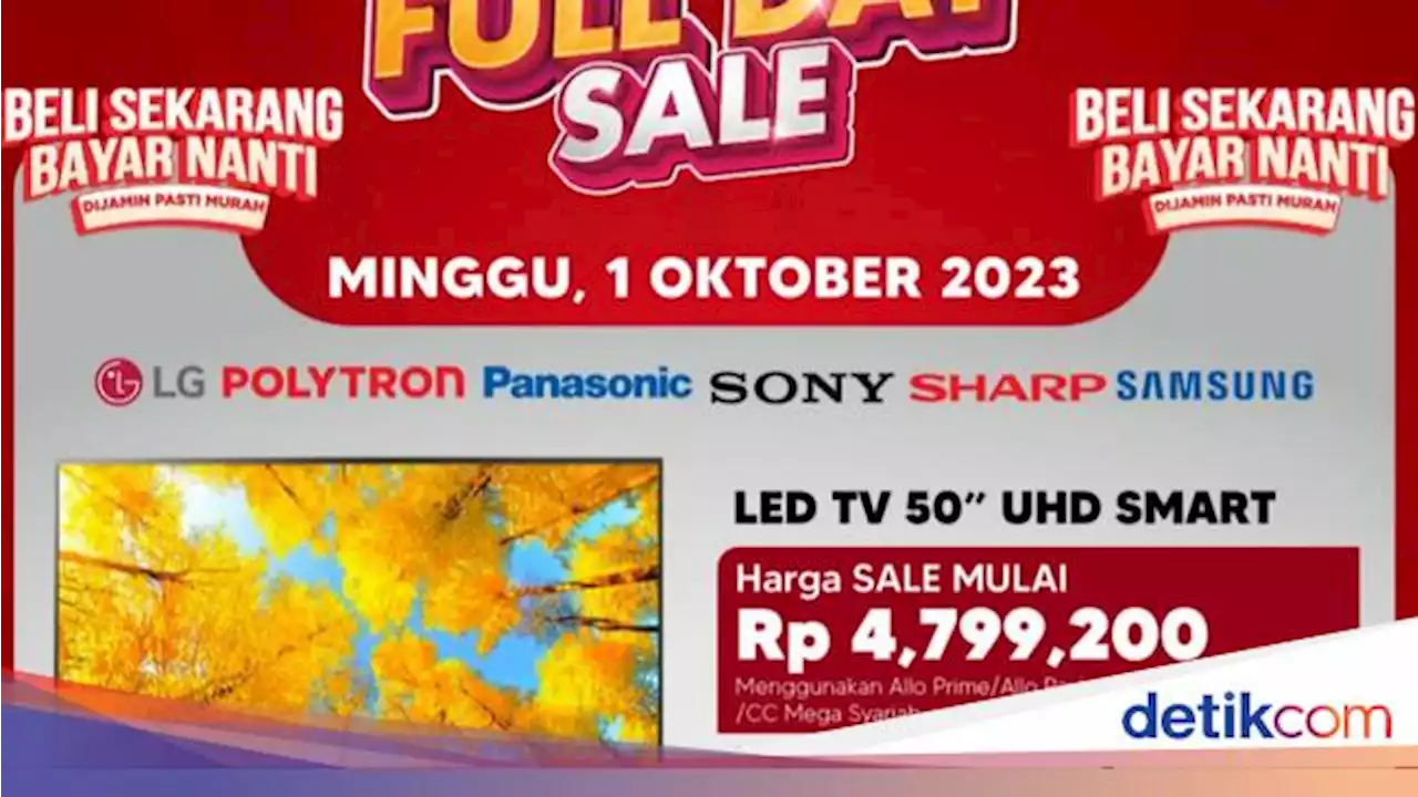 Besok Transmart Full Day Sale! TV 50 Inch Rp 4,7 Jutaan, 65 Inch Rp 7,6 Jutaan