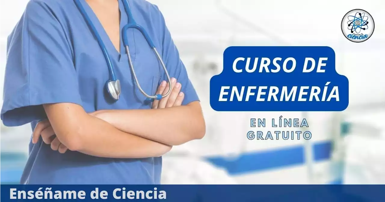 La UNAM lanza curso GRATUITO en línea de enfermería con CERTIFICACIÓN oficial