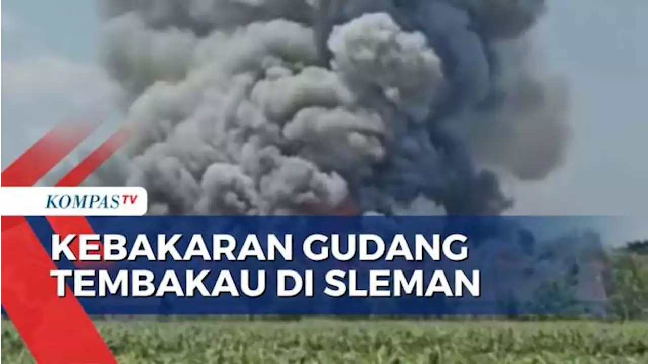 Gudang Tembakau di Sleman Terbakar, Kepulan Asap Hitam Membumbung Tinggi