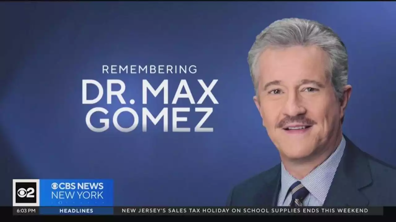 Dr. Max Gomez Dies: Award-Winning CBS New York Medical Reporter Was 72