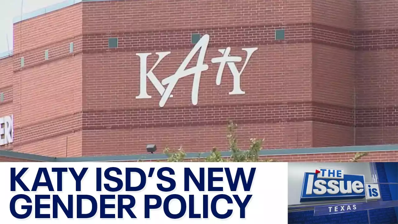 - Katy ISD enacts new gender identity policy