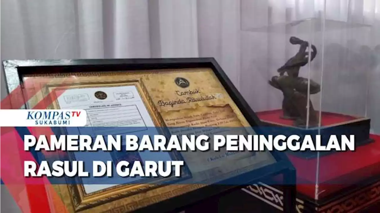 Pameran Barang Peninggalan Rasul Di Garut