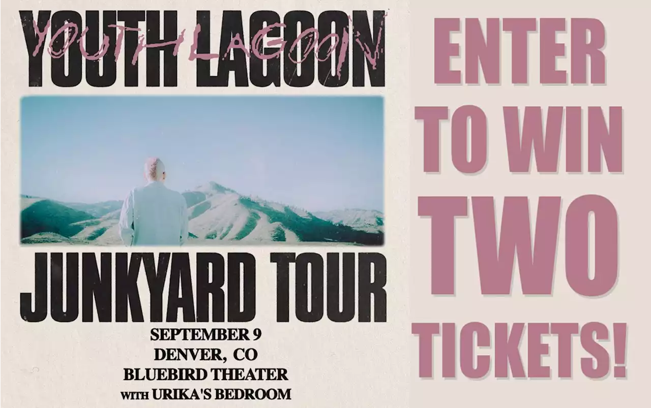 Enter to win two tickets to Youth Lagoon at the Bluebird Theater on September 9!