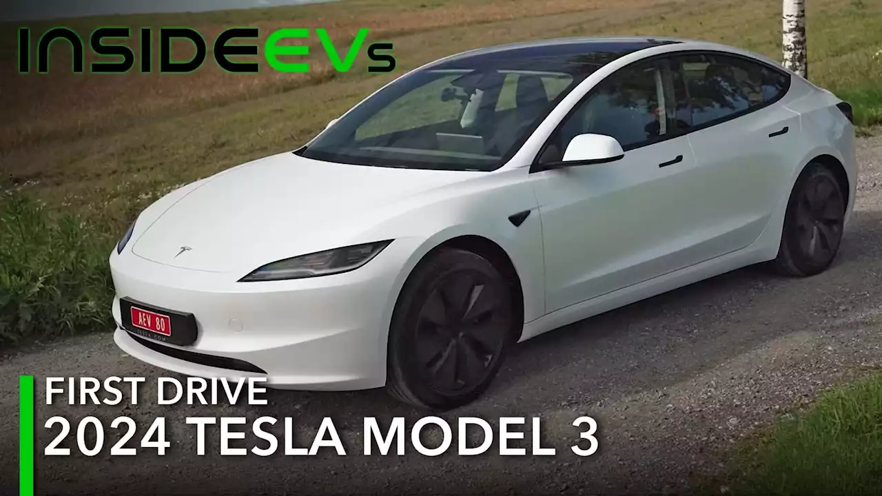 2024 Tesla Model 3 First Drive Review: Minor Updates, Major Improvements