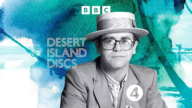 Desert Island Discs - Classic Desert Island Discs - Elton John