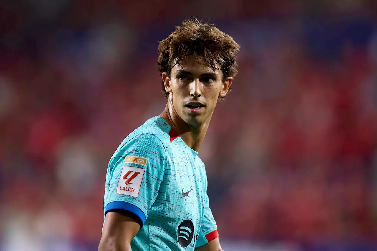 Barcelona's dramatic end to the transfer window - and how Joao Felix was signed