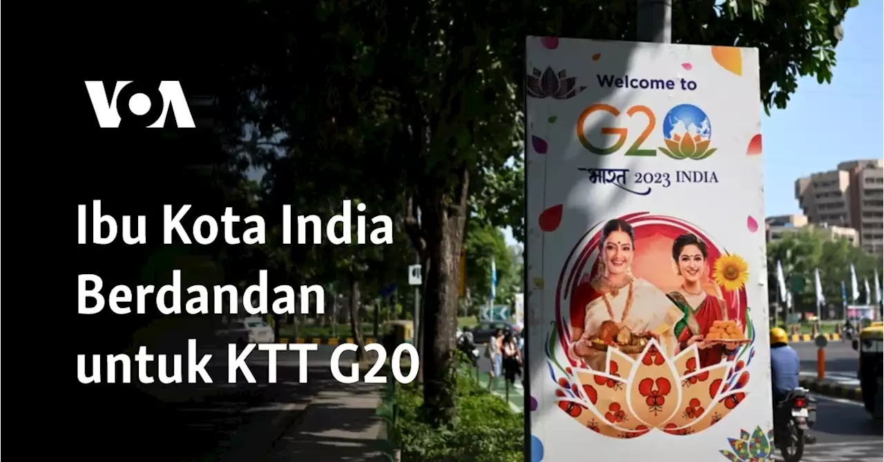 Ibu Kota India Berdandan untuk KTT G20