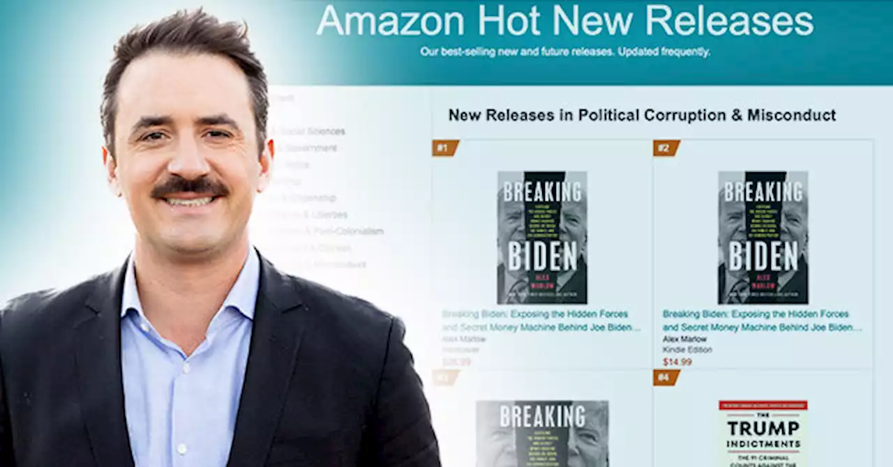 Politico Declares Biden Books ‘Bombing’ Right Before Marlow’s ‘Breaking Biden’ Rockets to #18 on Amazon