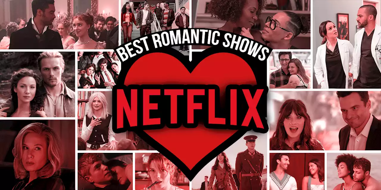 The Best Romantic Shows on Netflix Right Now