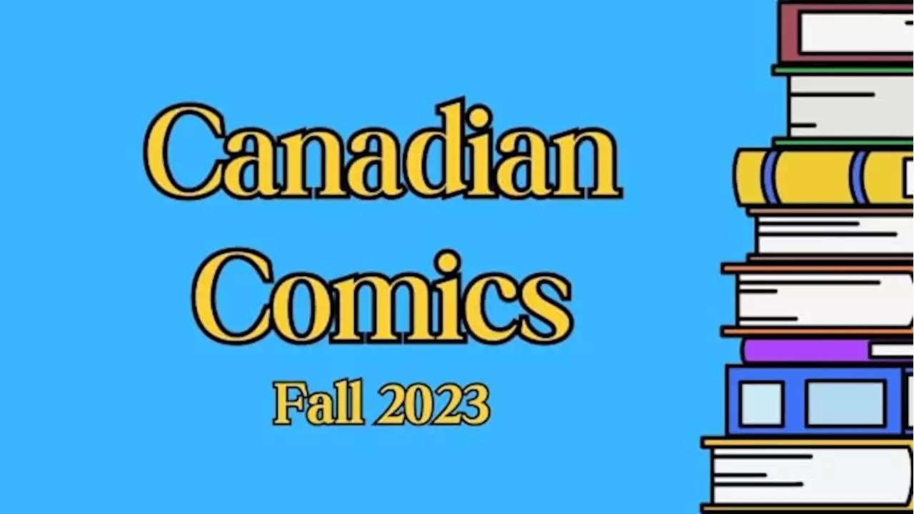 20 Canadian comics to check out in fall 2023