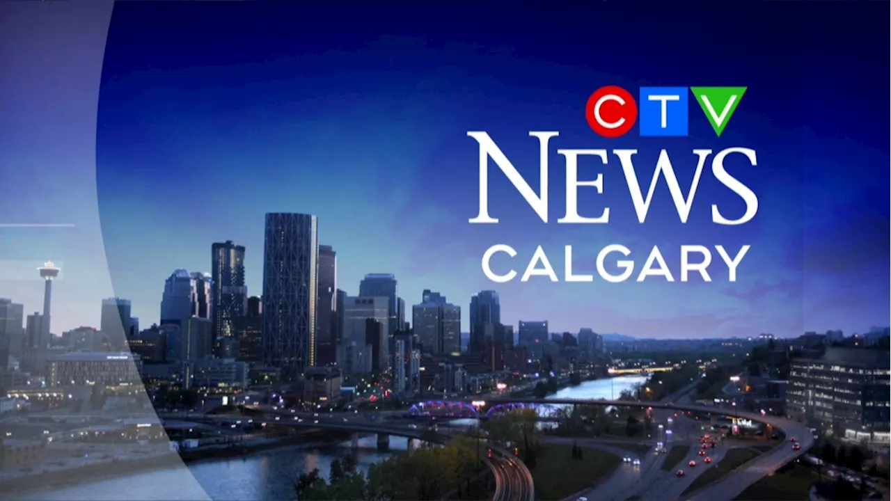 Special Online Edition of CTV News Calgary @ 5 and CTV News Calgary @ 6