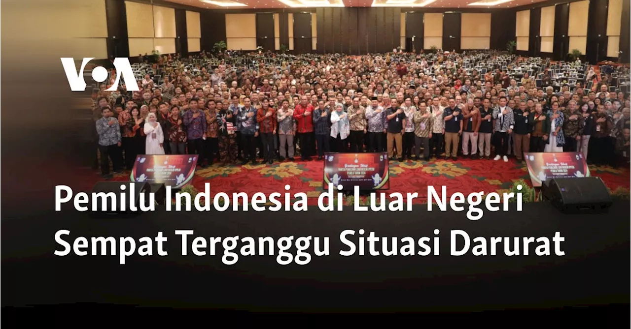 Pemilu Indonesia di Luar Negeri Sempat Terganggu Situasi Darurat