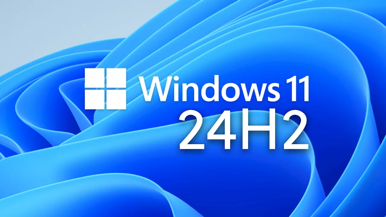 Windows 11 24H2: Plötzlich beginnt die Verteilung des größten Updates des Jahres