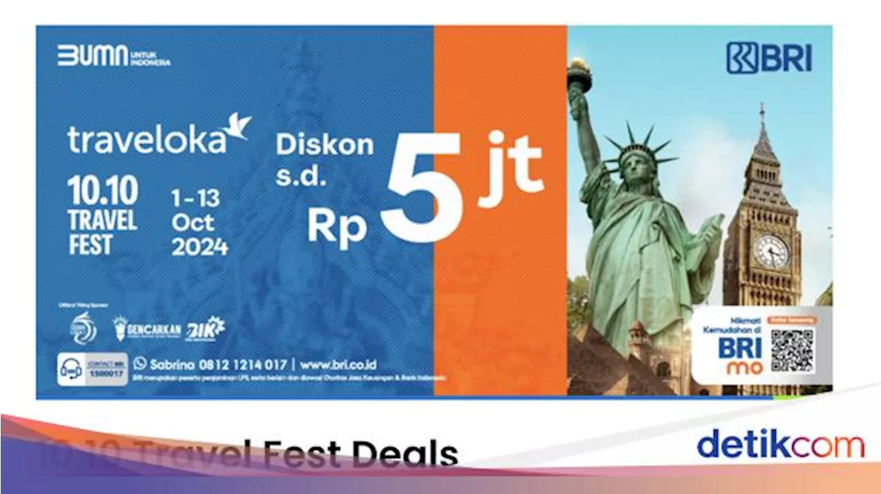 Mau Liburan Hemat? Ayo Serbu Promo BRI di Traveloka 10.10 Travel Fair!