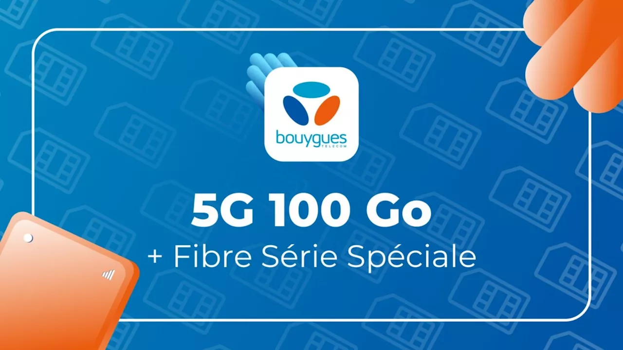 Bouygues Telecom combine son forfait 5G et son offre fibre pour en baisser le prix