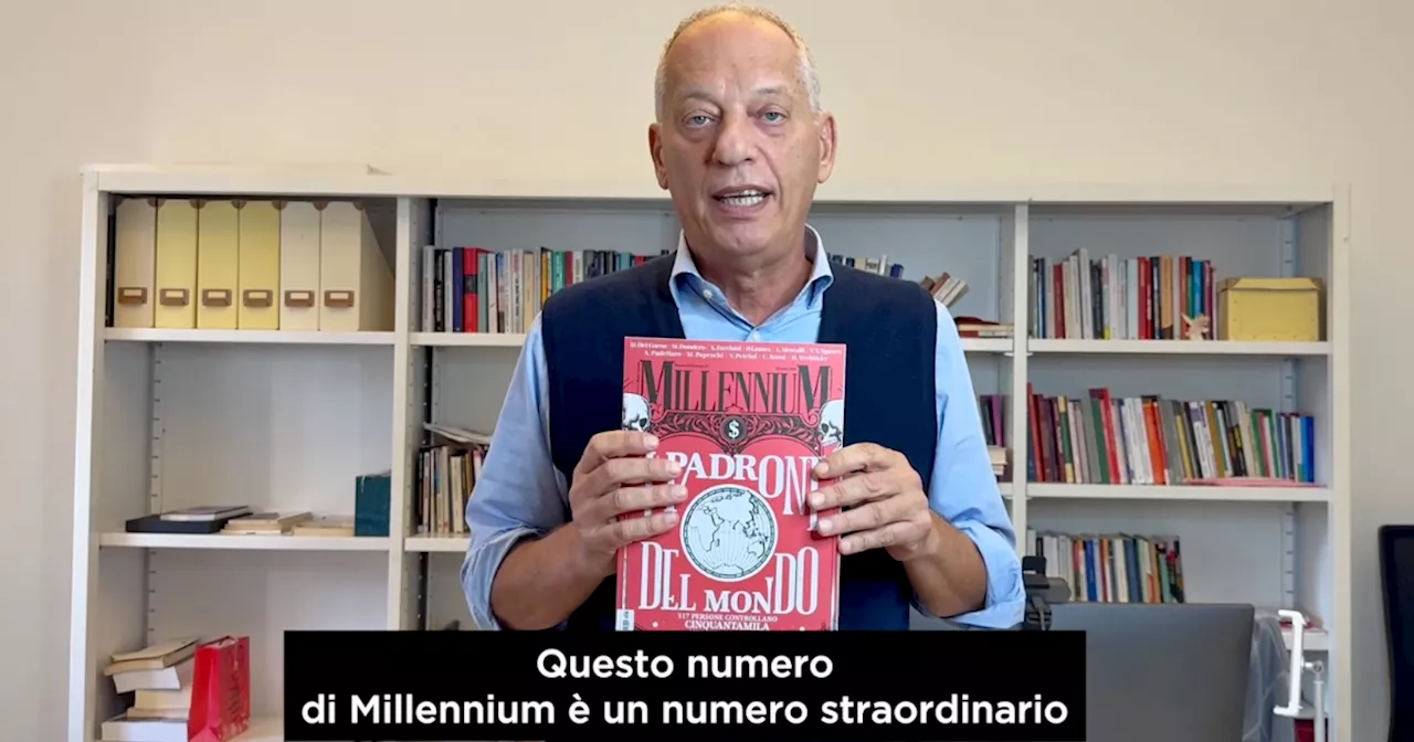 “Ecco chi sono i 117 padroni del mondo”: Peter Gomez presenta il nuovo numero di Millennium in…