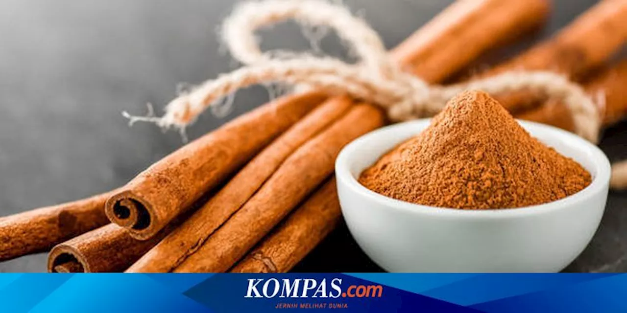 Manfaat Kayu Manis dalam Turunkan Gula Darah, Bantu Penderita Diabetes